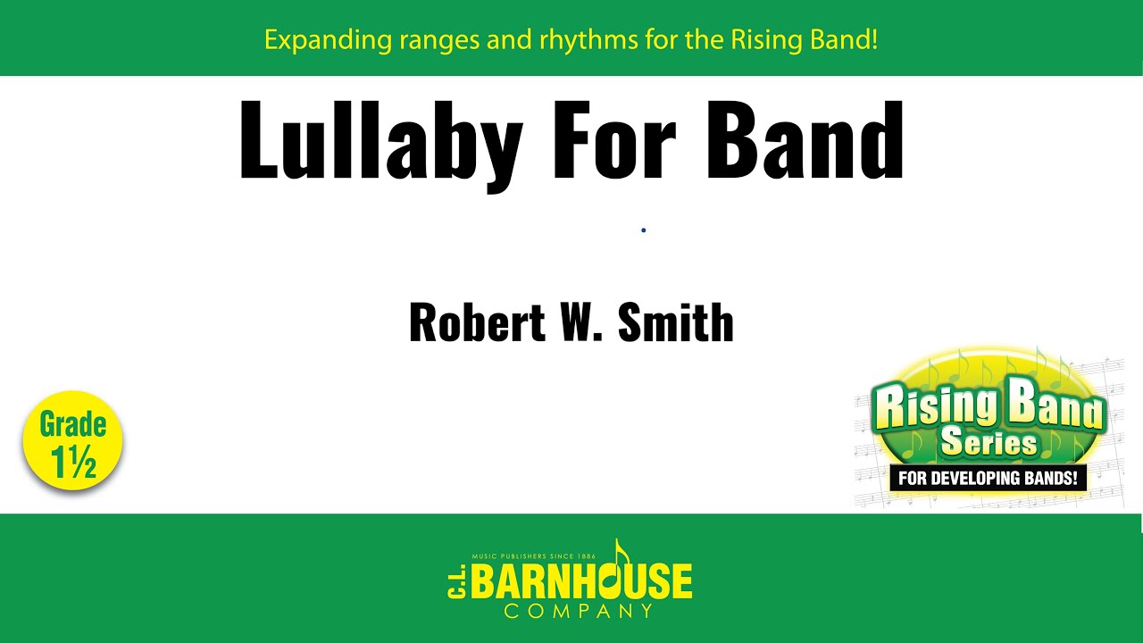 Lullaby for Band - Robert W. Smith (with Score)