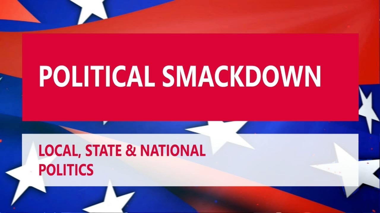 Political Smackdown   February 15, 2026