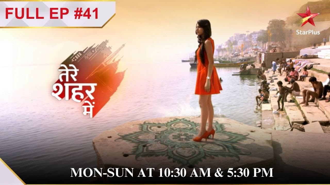 Rudra रोक पाएगा Amaya ko? | Full Episode:41| Tere Sheher Mein