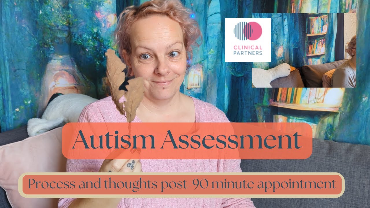 UK NHS Right To Choose adult (40+) autism assessment reflections l Clinical Partners
