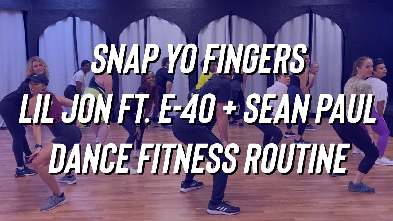Snap Yo Fingers - Lil Jon Ft. E-40 & Sean Paul  - Dance Fitness with Rick Coffey aka bigkidrick