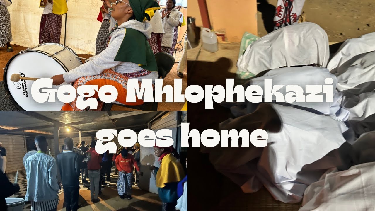 Gogo Mhlophekazi goes home | Gunshots and all yeyi!!
