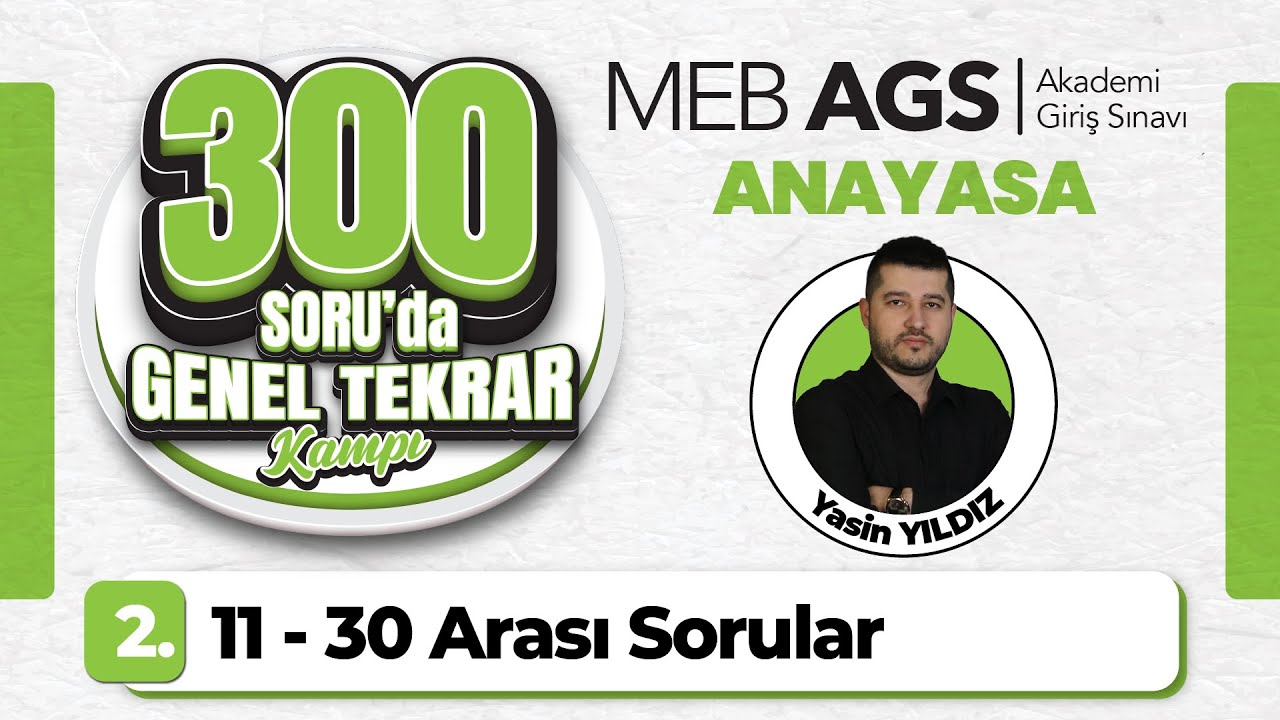 2025 MEB AGS Anayasa - Mevzuat 300 Soruda Genel Tekrar Kampı (11 30 Arası Sorular) – Yasin YILDIZ
