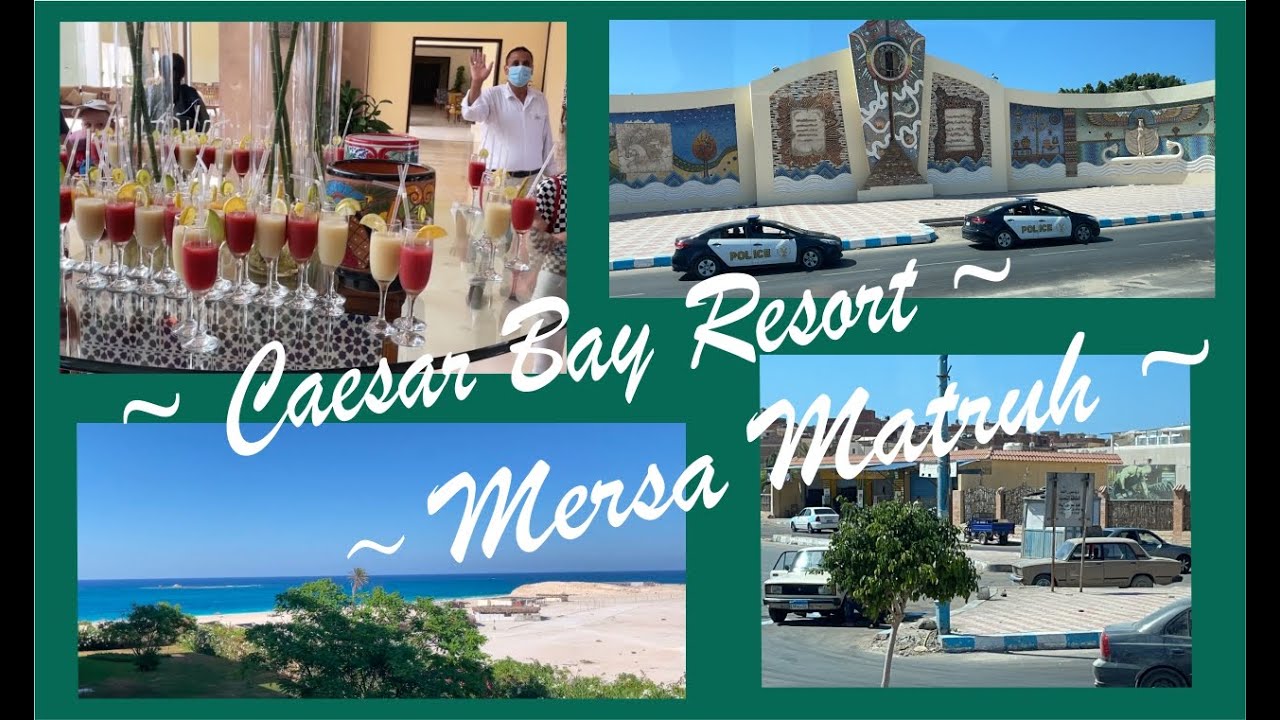 Мерса-Матрух, отель Caesar Bay Resort, Июль 2021, перелёт, дорога, заселение | Mersa Matruh July 21