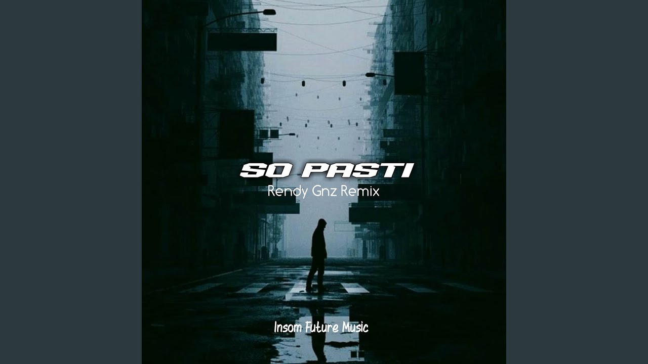 SO PASTI (RENDY GNZ Remix)