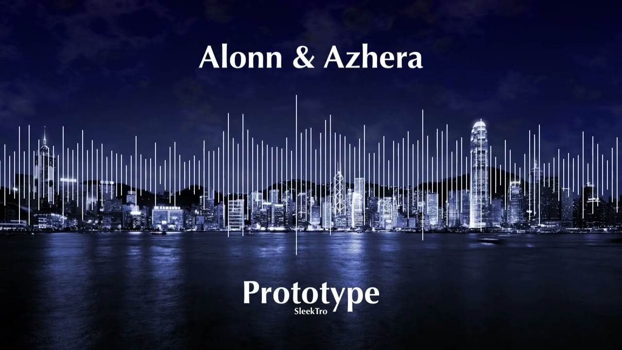 Alonn & Azhera - Prototype (Original Mix)