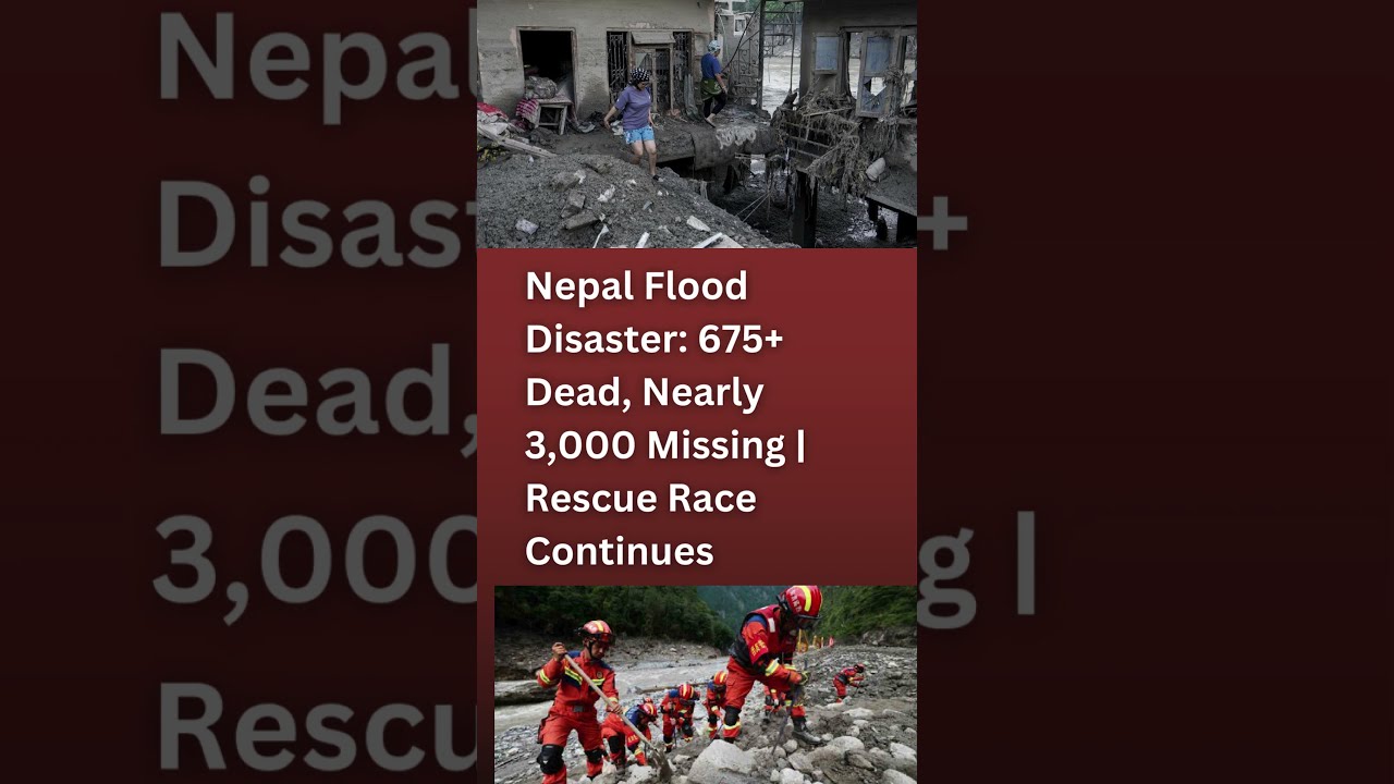 Nepal Flood Disaster: 675+ Dead, Nearly 3,000 Missing | Rescue Race Continues