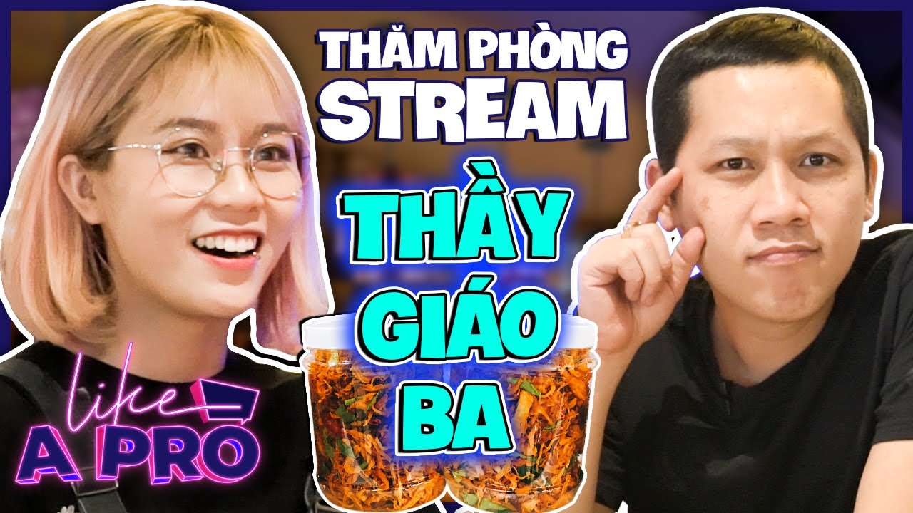 Misthy Lần đầu thăm ph&ograve;ng stream THẦY GI&Aacute;O BA || LIKE A PRO
