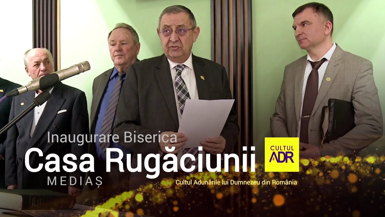 Inaugurare Biserica ,,Casa Rugăciunii