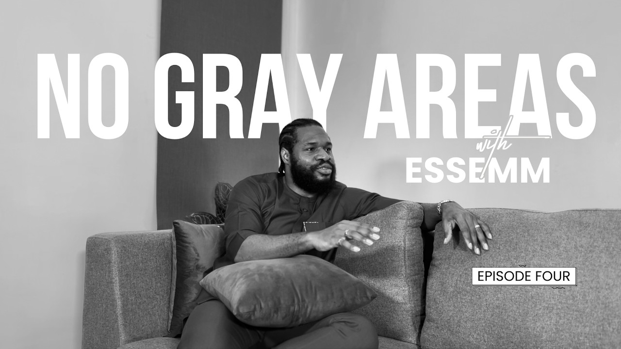 No Gray Areas with Essemm - Eps 4