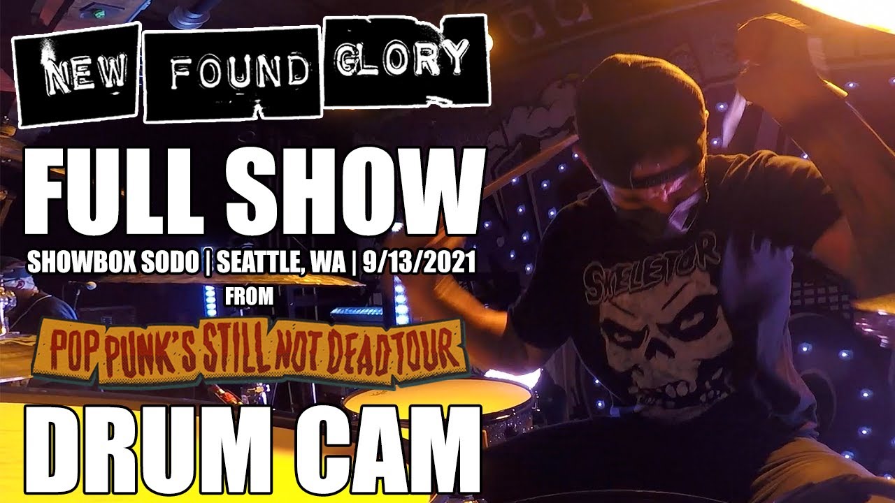 New Found Glory - FULL SHOW (Drum Cam) - Seattle, WA - 9/13/21 - Pop Punk's Still Not Dead Tour