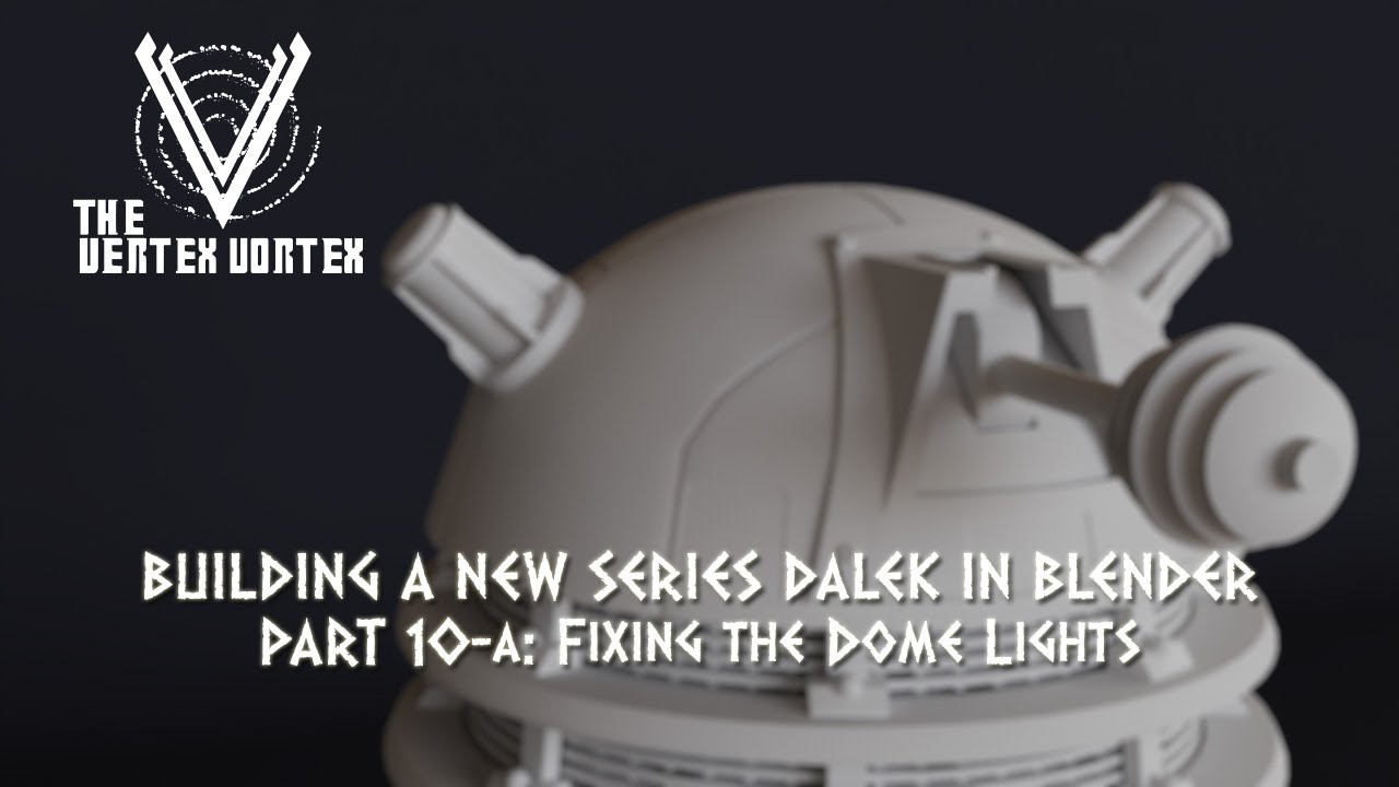 Building a New Series Dalek in Blender Part 10a: Fixing the Dome Lights