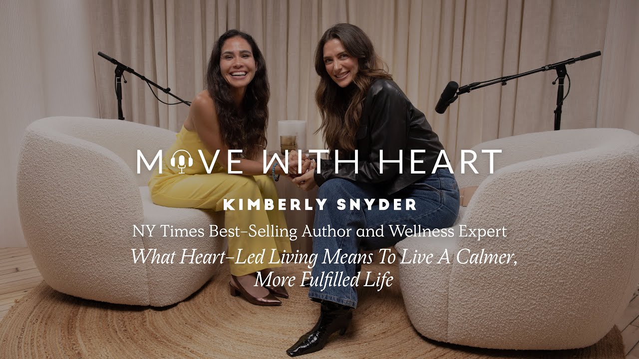 What Heart-Led Living Means with Kimberly Snyder, NY Times Best-Selling Author and Wellness Expert