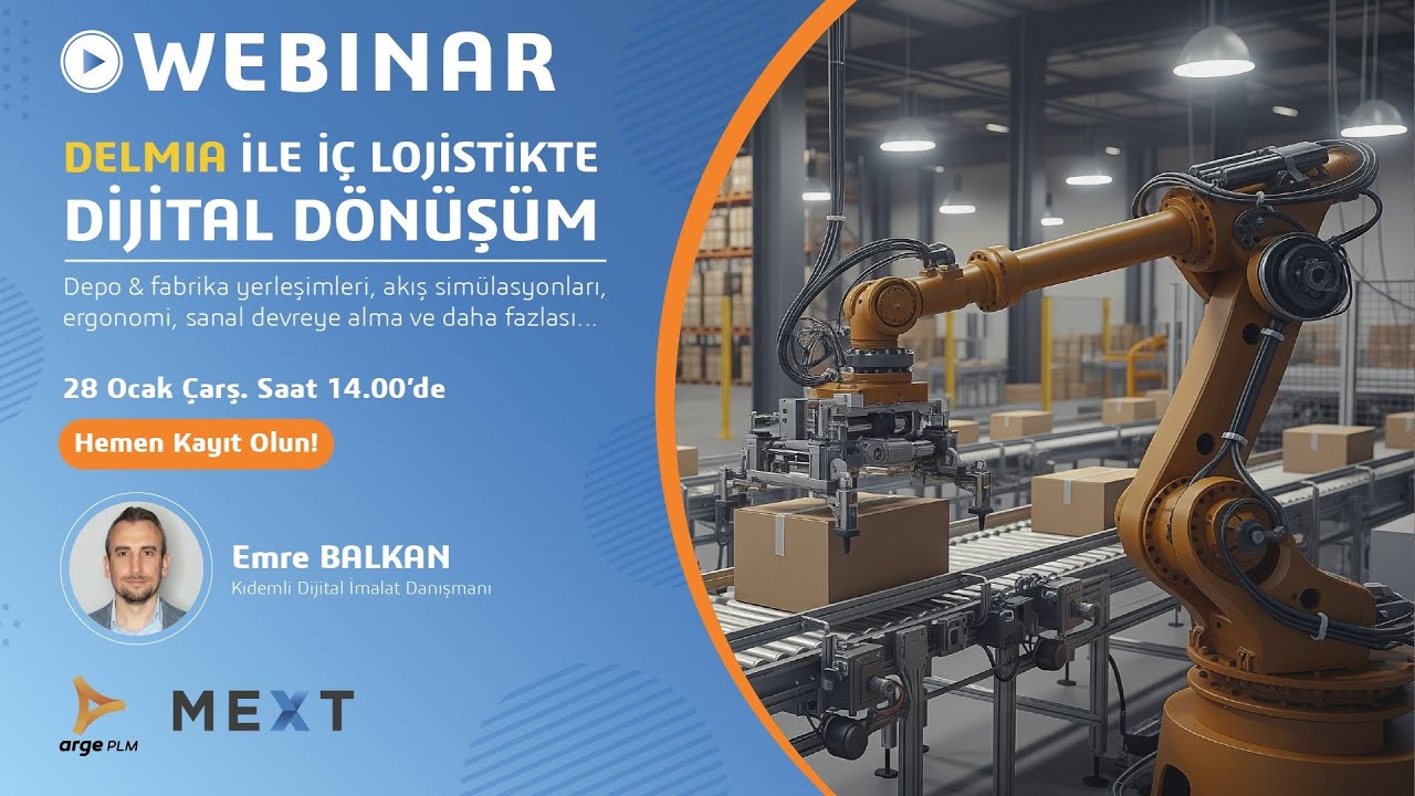 🎥 WEBINAR: 3DEXPERIENCE DELMIA ile İç Lojistikte Dijital Dönüşüm | 28 Ocak 2026 - Saat:14.00