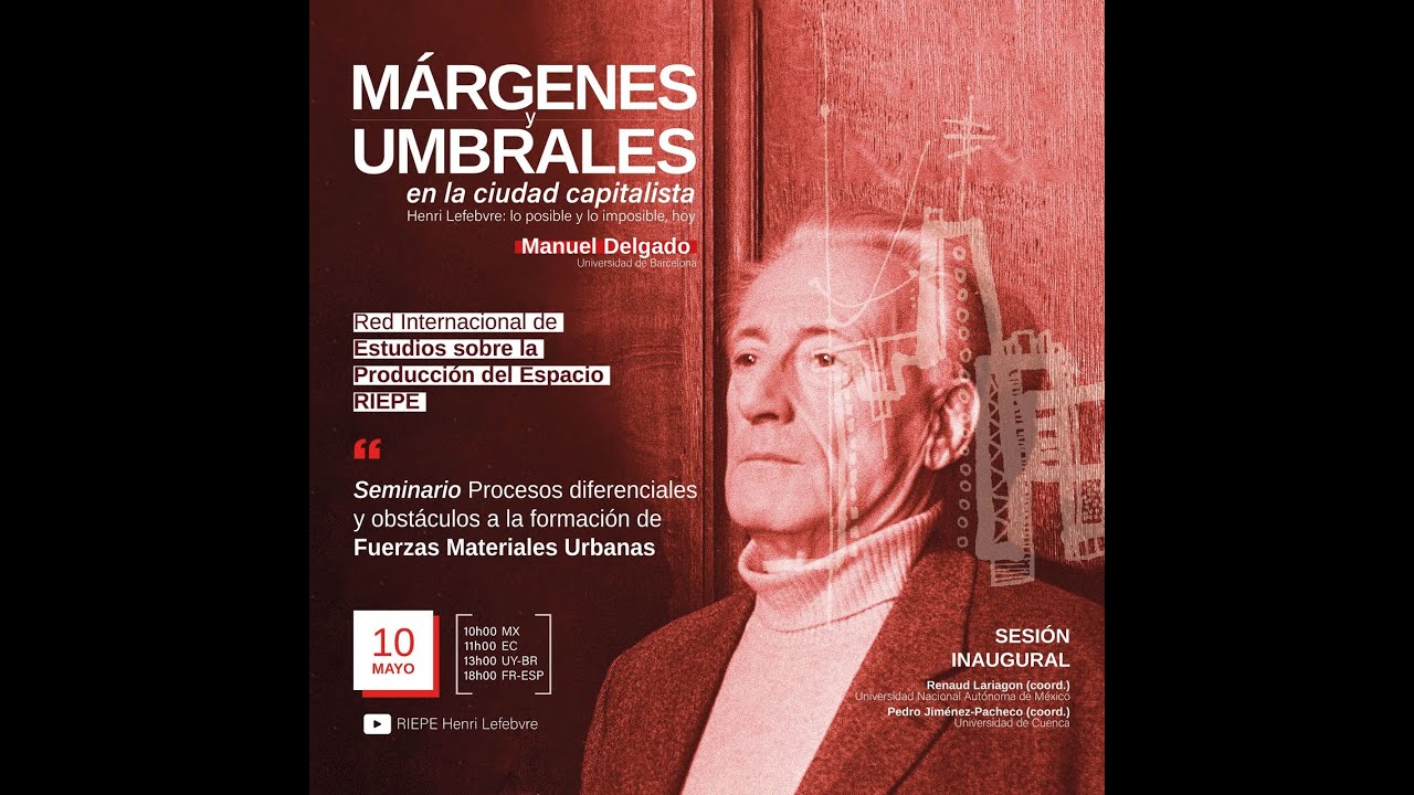 Márgenes y umbrales en la ciudad capitalista. Henri Lefebvre: lo posible y lo imposible, hoy