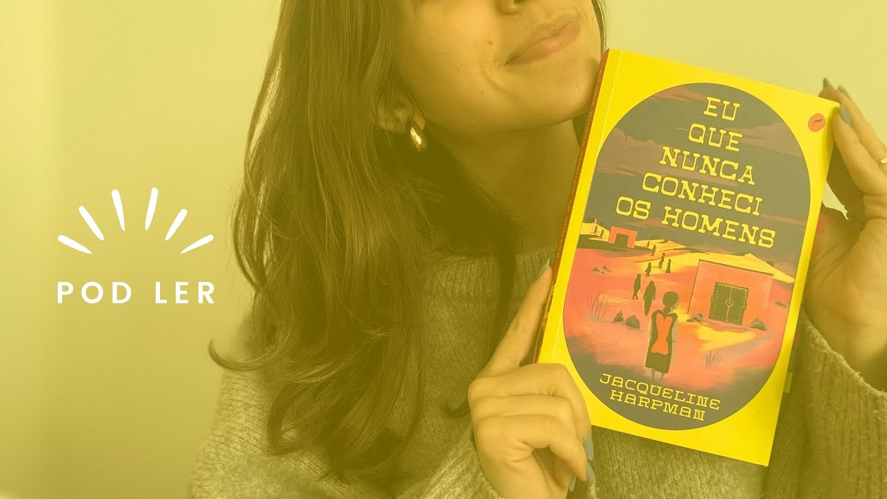 📚 10 | Eu que Nunca Conheci os Homens | PodLer | Clube do Livro