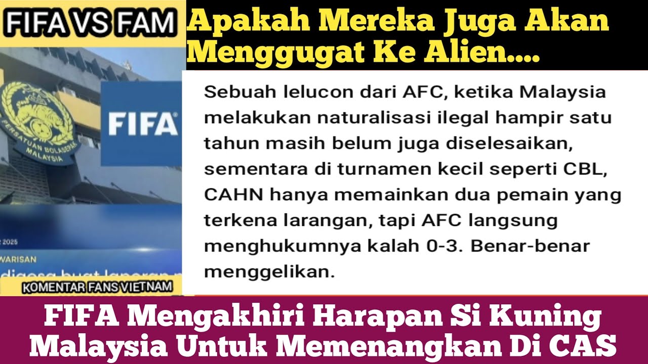 FIFA Mengumumkan Untuk Mengakhiri Harapan Menang Malaysia Di CAS || Komentar Fans Vietnam 
