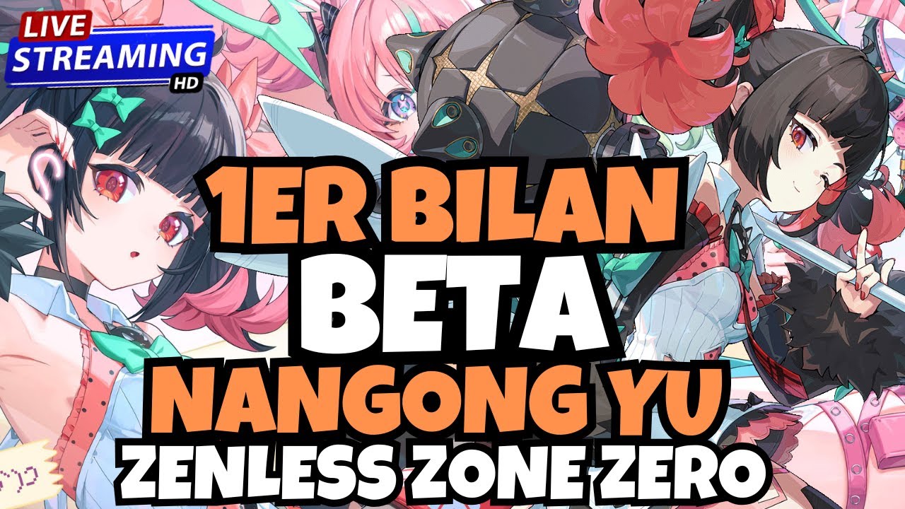 1er test Beta 2.7 Nangong Yu mon avis! zenless zone zero