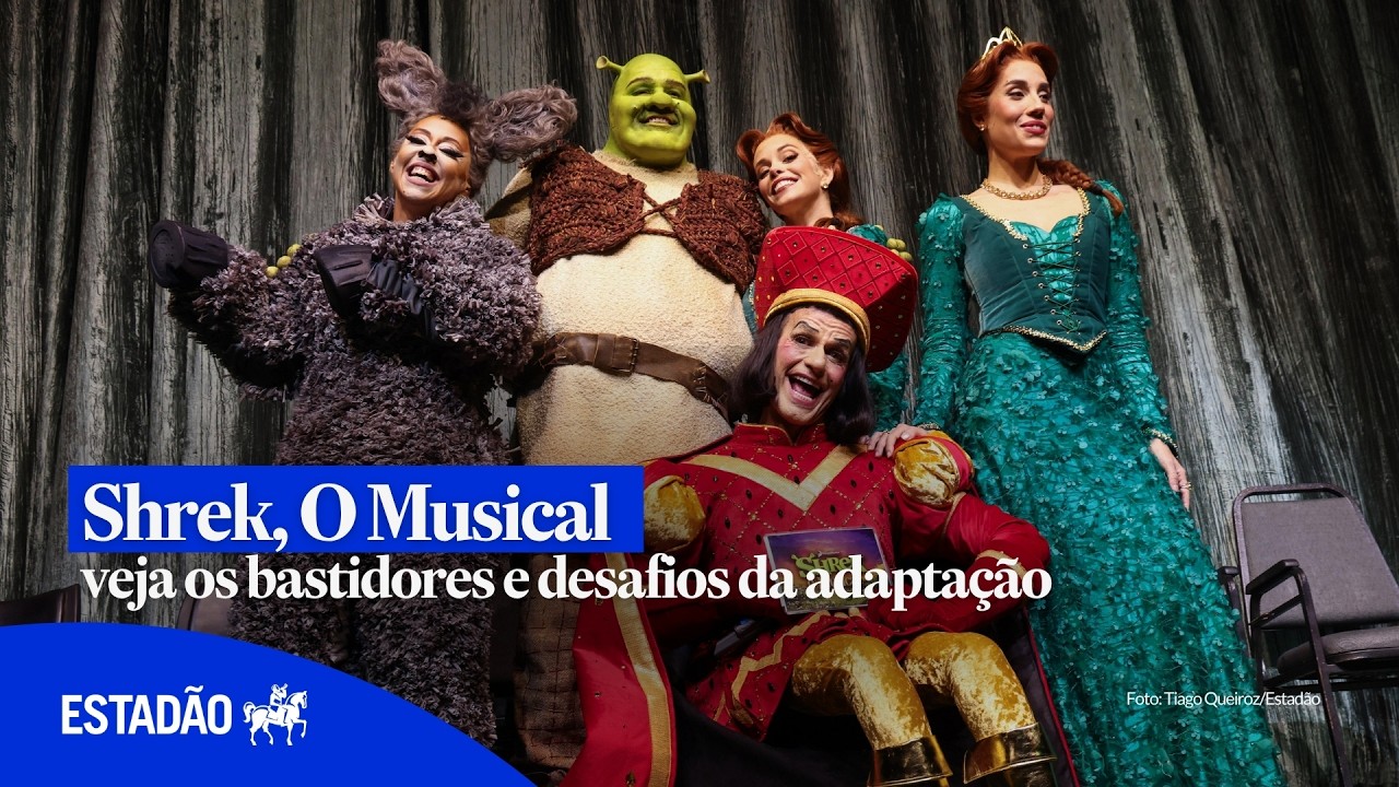 &lsquo;Shrek, O Musical&rsquo;: veja bastidores e desafios da adapta&ccedil;&atilde;o