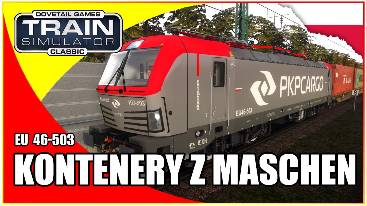 Kontenery z Maschen |  PKP Cargo EU 46 | Train Simulator Classic po polsku | Symulator kolejowy