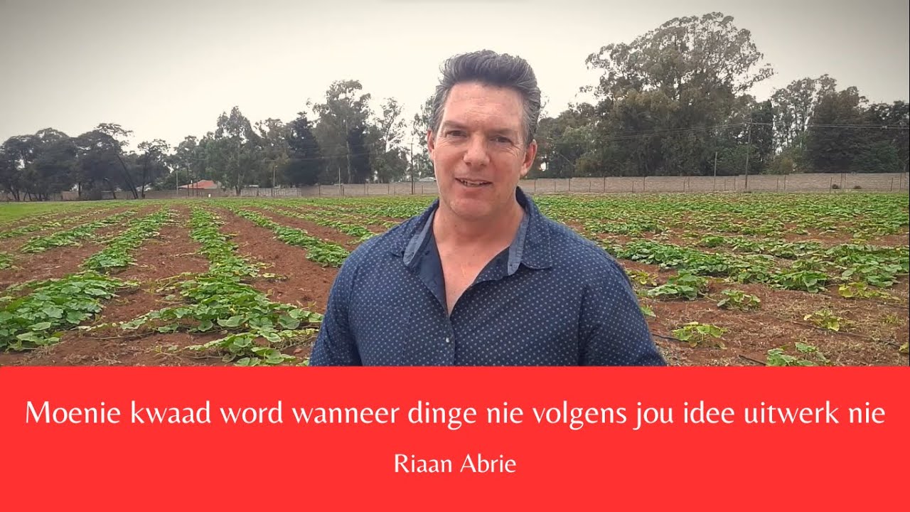 Saai Tyd - Moenie kwaad word wanneer dinge nie volgens jou idees uitwerk nie| Riaan Abrie Ministries
