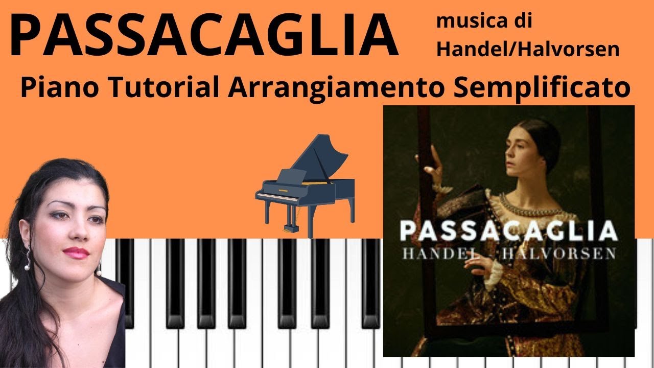 PASSACAGLIA DI Haendel/ Halvorsen ARRANGIAMENTO in La minore Facilitato TUTORIAL PIANOFORTE