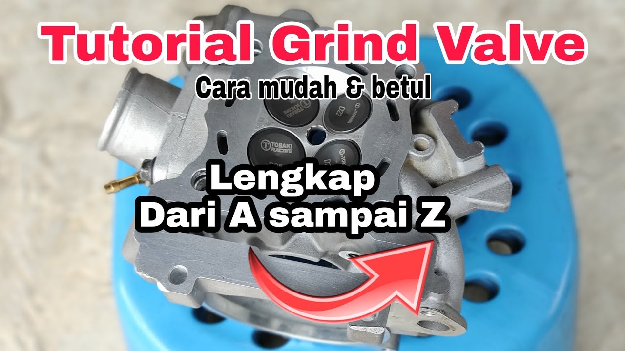 Cara Grind Valve LC135 | Tutorial Lengkap Grind Valve