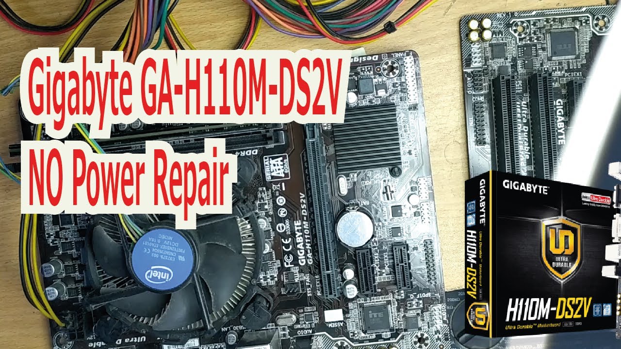 Gigabyte GA-H110M-DS2V NO Power Repair