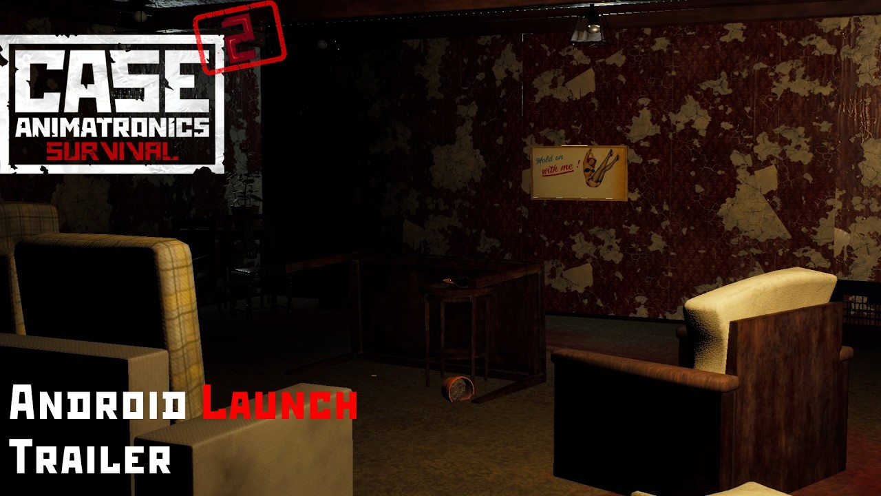 CASE 2: Animatronics Survival | Android Launch Trailer