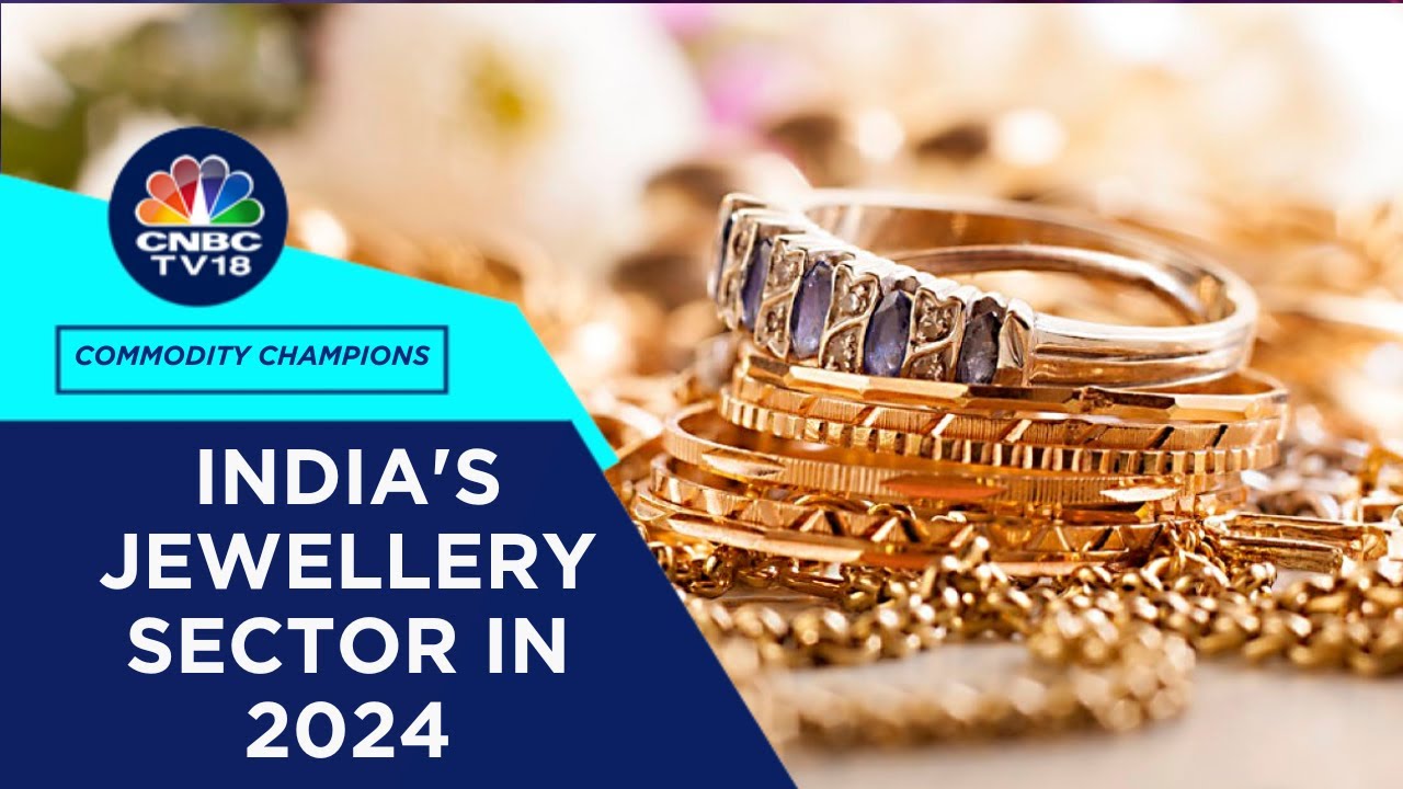 India Jewellery Sector: Where Are The Prices Headed, Key Factor To Watch Out For In 2024 | CNBC TV18