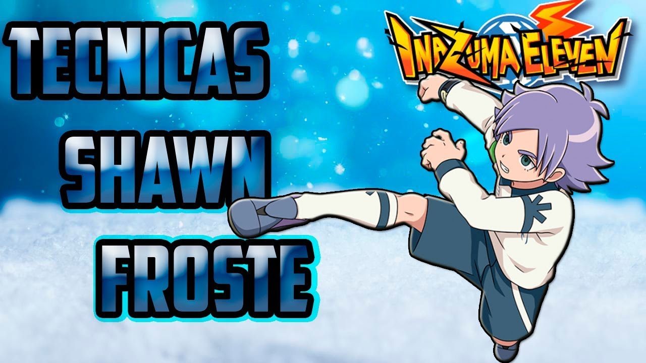 Inazuma Eleven: Técnicas de Shawn Froste [1080p] [HD]