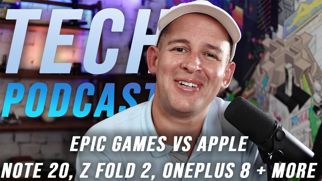 Epic Games vs Apple, iPhone12, Samsung Note20, Galaxy Z Fold 2, OnePlus 8, Xiaomi | August round-up