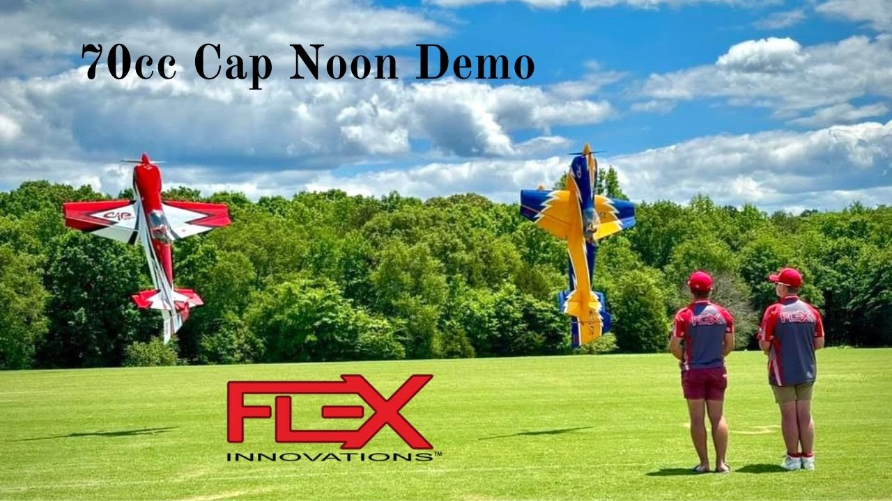Flex Cap 232 70cc Noon Demo at Joe Nall 2024