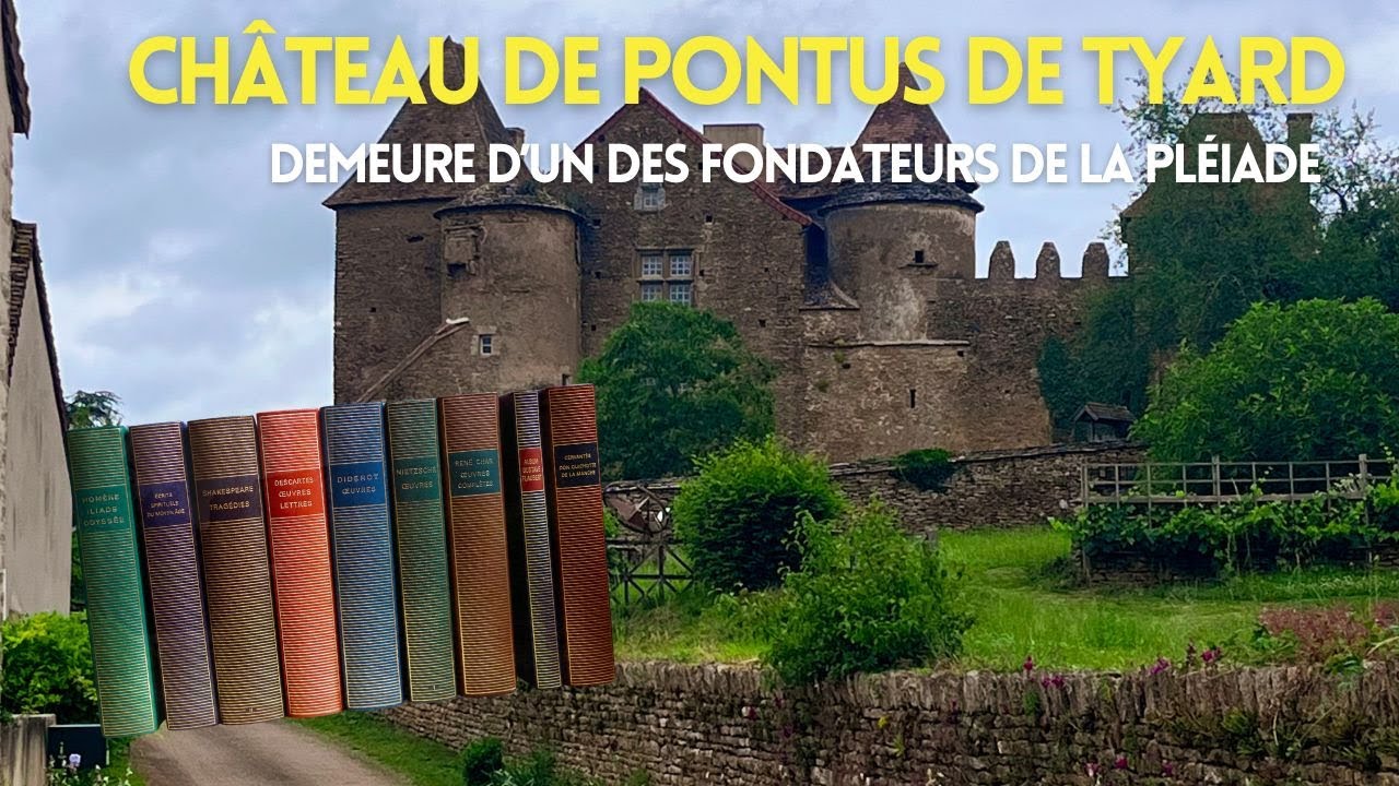Sur la Route 71 [3/5] La ch&acirc;teau de Pontus de Tyard ou les origines de la Pl&eacute;iade