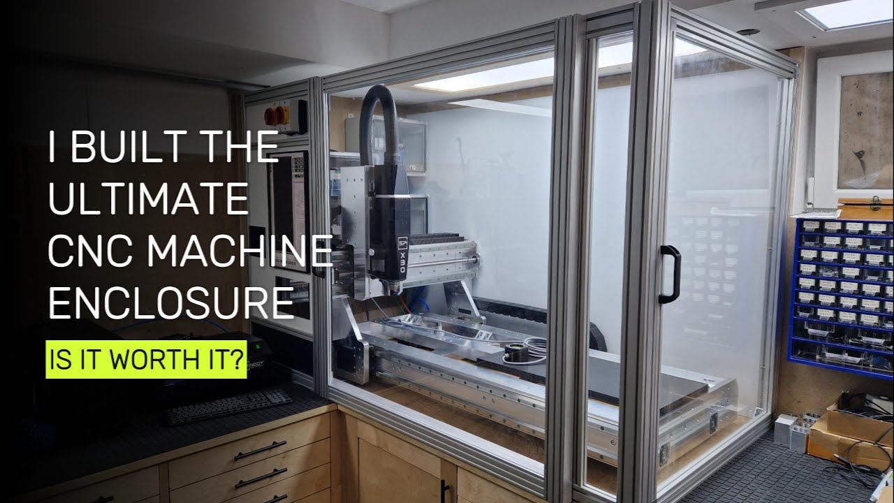 The Ultimate CNC Enclosure Part 1 - The Frame