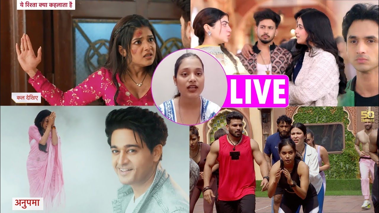 Latest Update: The 50, Splitsvilla, Anupama, Yrrkh, Seher-Mahid Tu Juliet Jatt Di & More