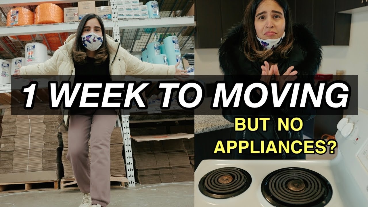 1 Week Left For Moving? | Home Depot, Appliances in Our New House | Canada