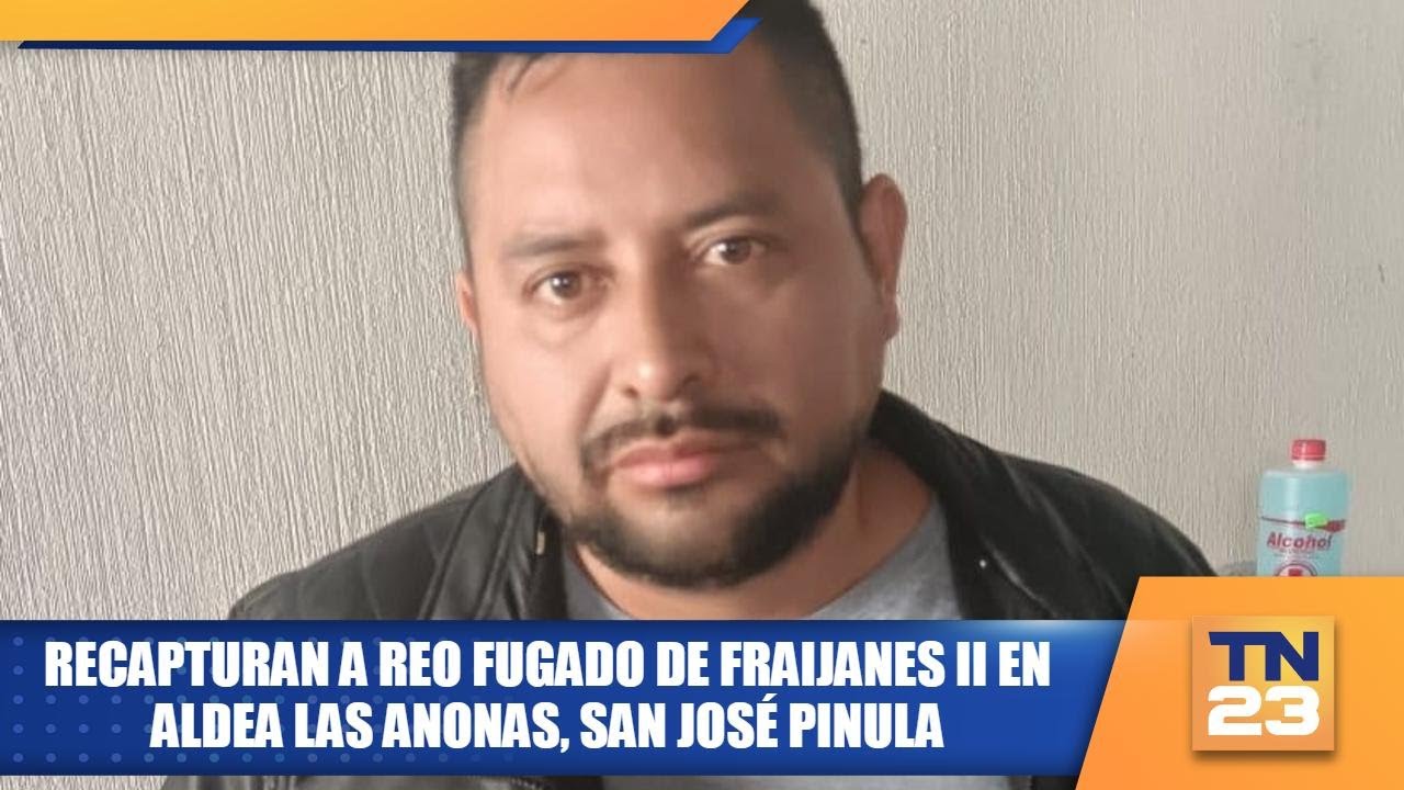 Recapturan a reo fugado de Fraijanes II en aldea Las Anonas, San José Pinula