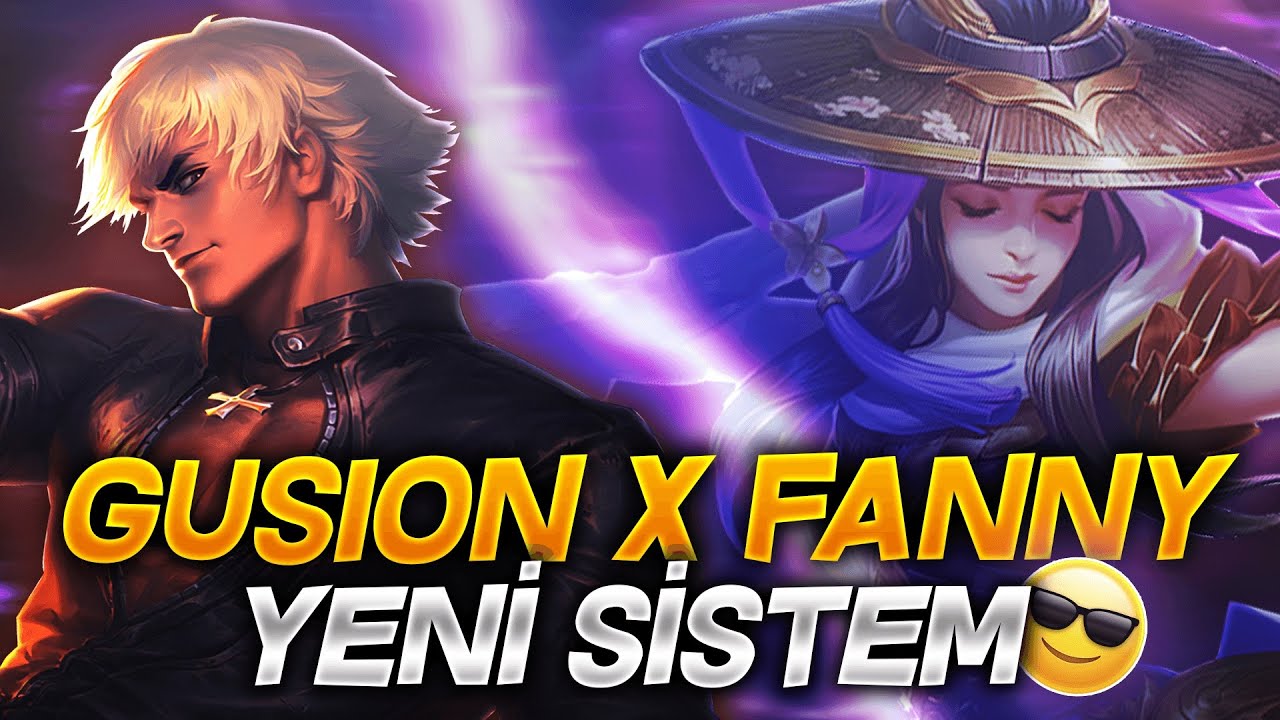 GUSION X FANNY YENİ SİSTEM TYPER !