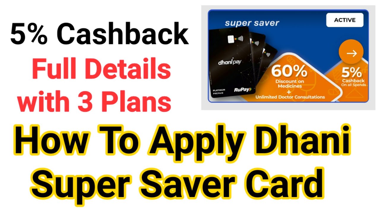 How To Apply Dhani Super Saver Card | Dhani Super Saver Card 5% Cashback | Full Details With Plans