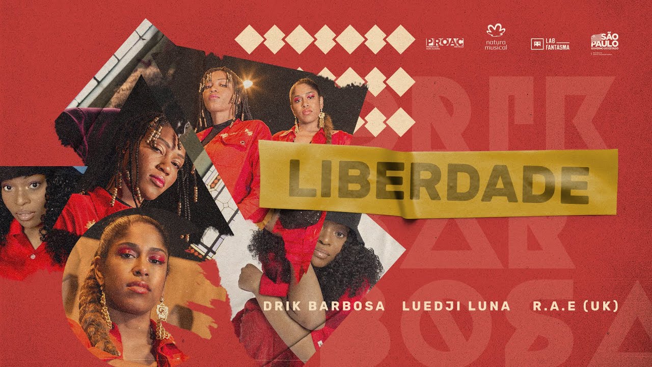 Drik Barbosa - Liberdade part. Luedji Luna e R.A.E