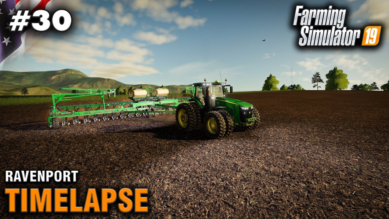 FS19 Timelapse Ravenport #30 Contract Farmer