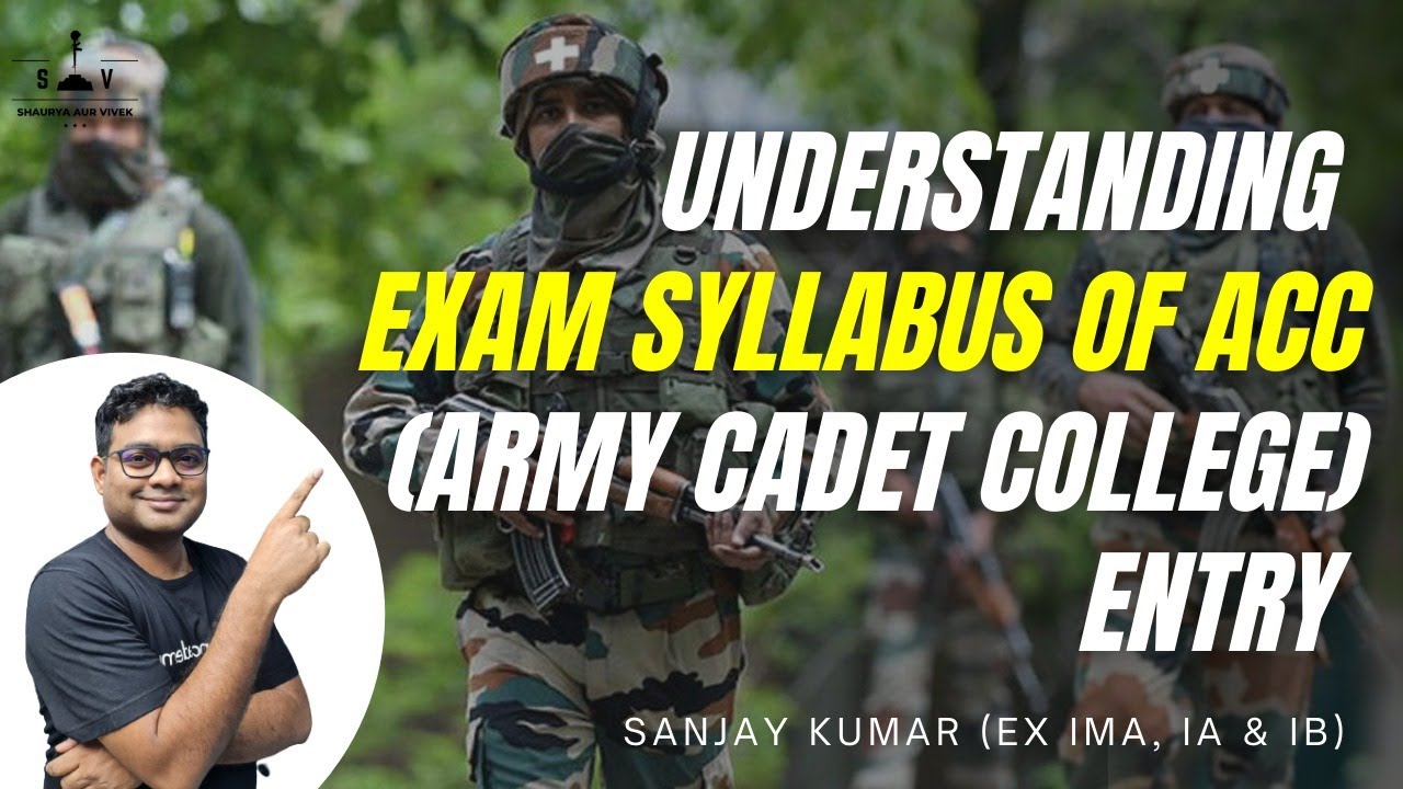 ACC (Army Cadet College) Entry I Exam Syllabus I Sanjay Kr. (Ex-IMA, IA & IB) I Shaurya aur Vivek