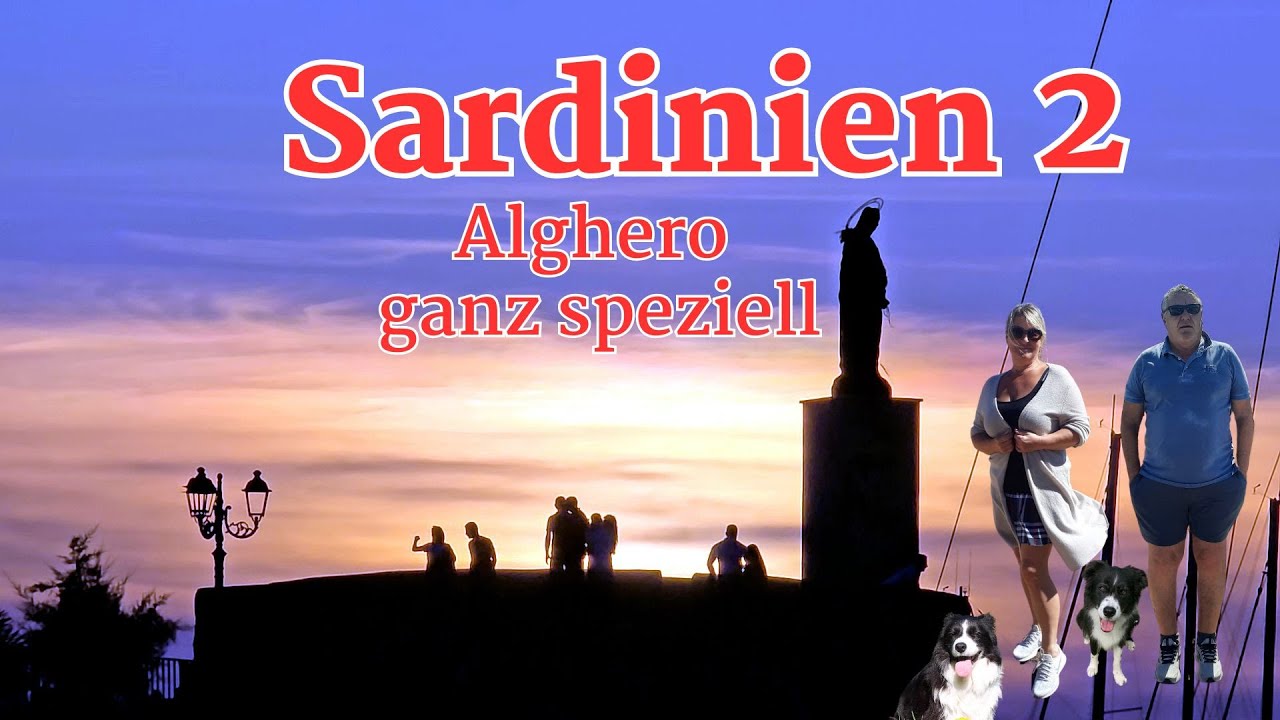 Sardinien 2: Der Nordwesten - Alghero, Neptun-Grotte, Markt - Mit Hunden und Womo durch Bella Italia