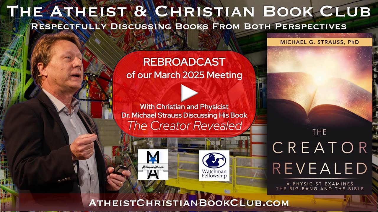 Atheist & Christian Book Club Meeting March 2025 with Physicist Dr. Michael Strauss