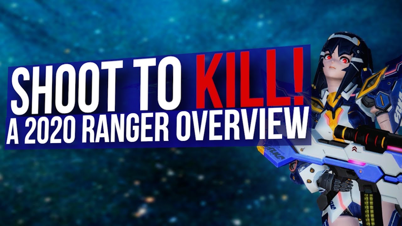 PSO2 - Shoot to Kill! A 2020 Ranger Overview
