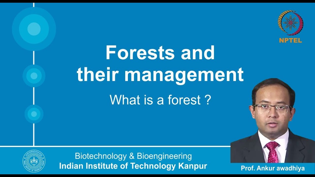 noc20-bt01-lec01_ Lecture 01: What is a forest ?