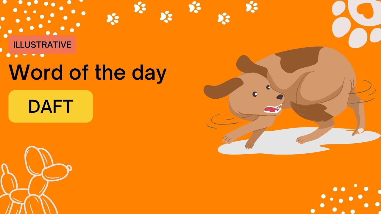 Word DAFT | explained with illustrative examples