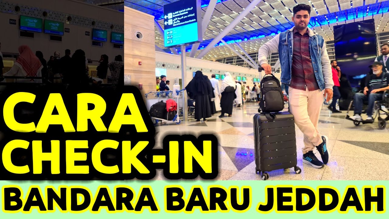 CARA CHECK IN TERBANG DR BANDARA JEDDAH UNTUK TEMEN2 KHUSUSNYA TKI YG INGIN CUTI KE INDONESIA