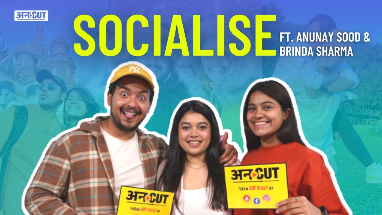 Socialise with @AnunaySood & @BrindaSharma | Anunay Sood & Brinda Sharma Interview on Uncut